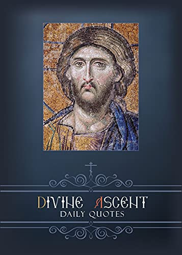 Divine Ascent - Daily Quotes