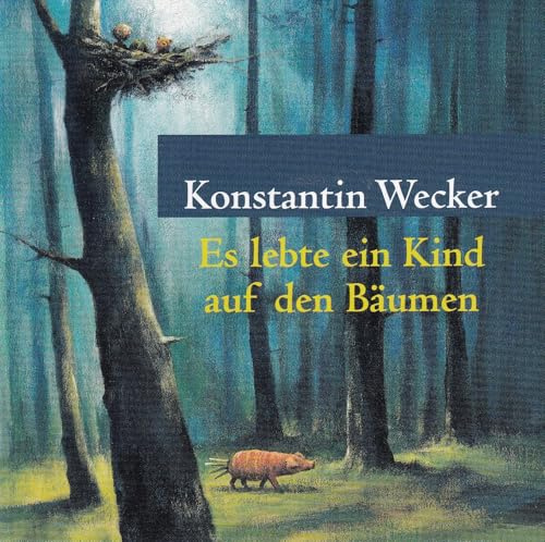 Es lebte ein Kind auf den Bäumen