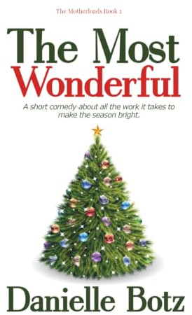 The Most Wonderful (The Motherloads, Band 2)