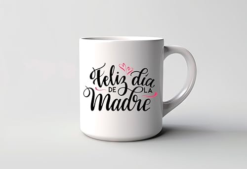 Taza Feliz día de la madre | Tazas de Cafe Ideal Regalos Originales para Mujer Hombre | Tazas Originales para Regalar Tazas Desayuno Ceramica Te Letras Grabadas 350Ml