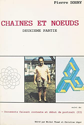 Chaînes et nœuds (2): Suivi de Documents faisant contexte et début de portrait (II)