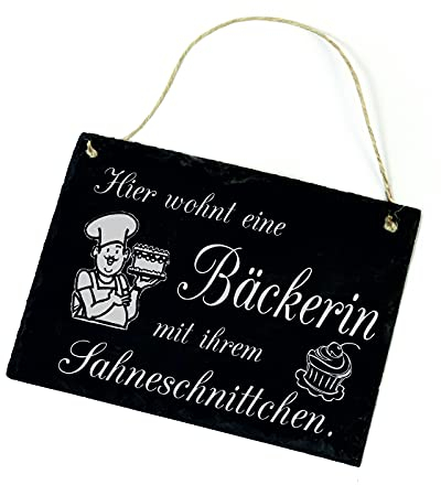 Hier wohnt eine Bäckerin mit Ihrem Sahneschnittchen - Schild Spruch Schiefertafel Bäckerei 22 x 16 cm