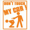 Jintora - Autoaufkleber Tuning - Auto Aufkleber - Dont Touch My Car - 117x99 mm - Auto Sticker Bus Fenster Heckscheibe Camper wetterfest Outdoor Sticker Auto Deko LKW Tuning Selbstklebend - orange