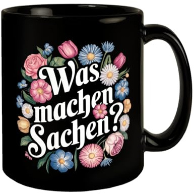 speecheese Tasse Was machen Sachen Blumensprache voller Blumen und Humor | Schwarzer mit deutscher Text-Illustration