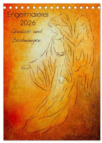 Engelmalerei 2026 Gemälde und Zeichnungen (Tischkalender 2026 DIN A5 hoch), CALVENDO Monatskalender: Engelkunst in 13 wunderschönen handgefertigten Engelbildern von Marita Zacharias (CALVENDO Glaube)
