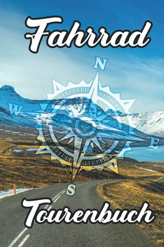 Fahrrad Tourenbuch: Ein tolles Fahrrad Tagebuch zum aufschreiben seiner lieblings Touren mit dem Bike und den Freunden bei einer Fahrradtour. Der perfekte Begleiter für den Radel Ausflug.