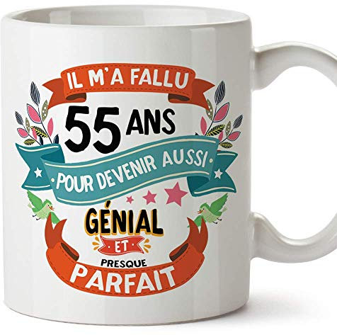 Mugffins Mug/Tasse Joyeux 30 Anniversaire - Il m'a Fallu 55 Ans pour Devenir Aussi Génial et Presque Parfait - Cadeau Original pour Homme et Femme