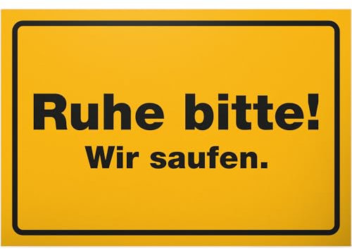 DankeDir! Ruhe bitte wir saufen - 30 x 20 cm Kunststoff Schild - Geburtstagsdeko Geburtstagsgeschenk lustiger Spruch Partydeko Geschenkidee - Requiste JGA Alkohol Photo Booth Geschenk Party