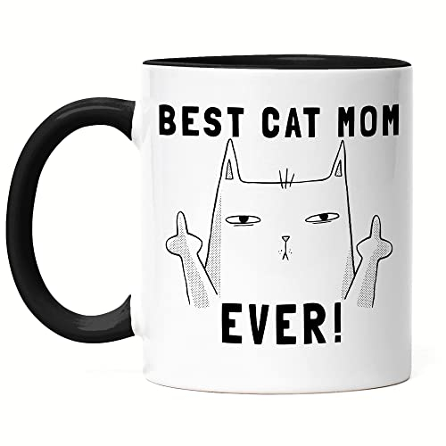 Hey!Print Best Cat Mom Ever Tasse Schwarz Lustig Katze Spruch Cat Katzenliebhaber Katzenbesitzerin Ironie Unhöfliche Katze