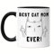 Hey!Print Best Cat Mom Ever Tasse Schwarz Lustig Katze Spruch Cat Katzenliebhaber Katzenbesitzerin Ironie Unhöfliche Katze