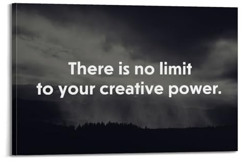 NSNAL Motivierendes Kunstposter, There Is No Limit to Your Creative Power, dekoratives Gemälde, Leinwand, Wandposter und Kunstdruck, moderne Familienschlafzimmer-Dekoration, Poster, 30 x 45 cm
