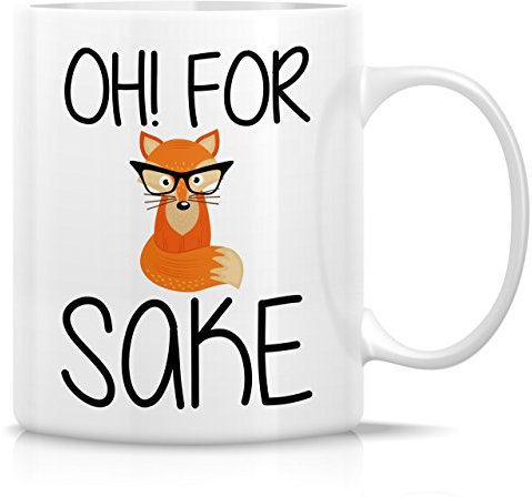 HSIRYAOHD Lustige Tasse – Oh! for Fox Sake Keramik-Kaffeetassen, 325 ml, lustig, sarkastisch, motivierend, inspirierend, Geburtstagsgeschenk für Freunde, Kollegen, Geschwister, Vater oder Mutter