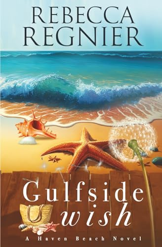 Gulfside Wish (Haven Beach Novels, Band 4)