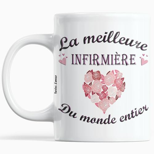 Cadeau Infirmiere Anniversaire Noël La Meilleure Infirmière du Monde Entier Tasse Originale avec beau Message pour dire Merci à une Infirmiere Femme Tasse Infirmiere Humour