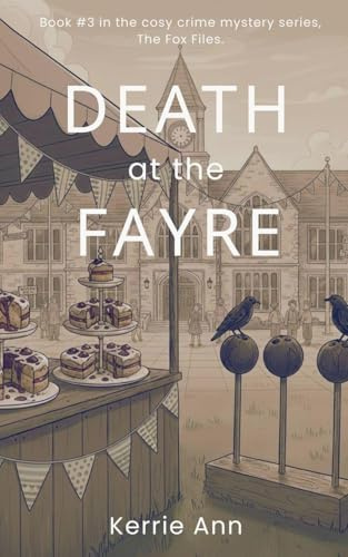Death at the Fayre (The Fox Files, Band 3)