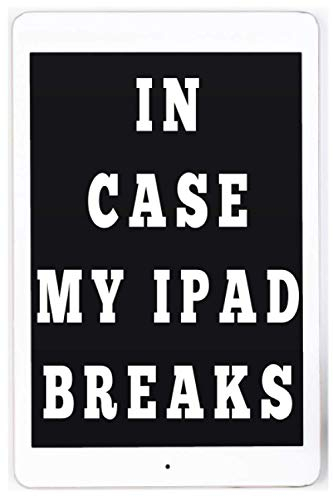 In Case My Ipad Breaks: Funny ipad-shaped notebook / journal / diary, good for taking notes, 120 pages, 6x9 inch, unique front and back cover, unique interior