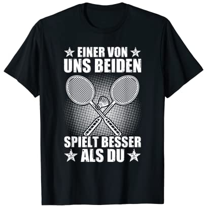 Einer von uns Badmintonspieler Federball Badminton T-Shirt