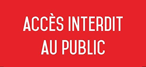 Autocollant vinyl - Accès interdit au public - L.200 x H.100 mm