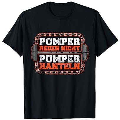Lustig Pumper Reden Nicht Sie Hanteln Spruch Kraftsport Gym T-Shirt