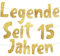 Lustige Banner, Glitzerbanner Legende Seit 15 Jahren, Partyzubehör zum 15. Geburtstag