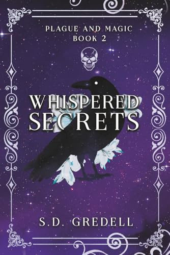 Whispered Secrets: Plague and Magic Book 2 (The Plague and Magic Series, Band 2)