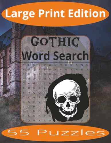 Gothic Word Search Large Print: Word Search Puzzles Easy to Read Print about Castles, Halloween and more | Large Print Edition | 8.5x11 inches, 110 ... Gift for Vacations, Holiday, and Spare Time.