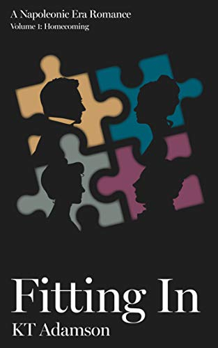 Fitting In - A Napoleonic Era Romance: Volume 1: Homecoming (English Edition)