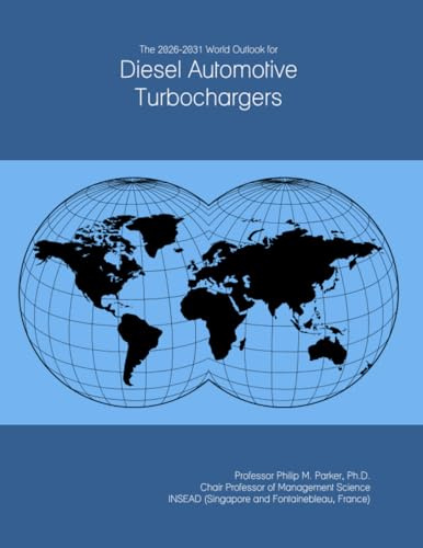 The 2026-2031 World Outlook for Diesel Automotive Turbochargers