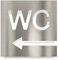 Edelstahl WC-Schild - selbstklebend & pflegeleicht - Design Toiletten-Schild mit Pfeil links W-03-E