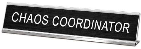 CHAOS COORDINATOR Novelty Desk Sign, Funny Desk Signs for Office, Novelty Nameplate Office Decor Black Desk Plaque for Women Men Coworker Gift Office Home Desk Supply Accessories