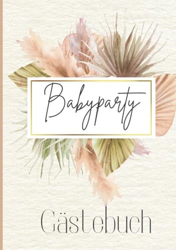 Babyparty Geschenk Gästebuch Mädchen & Junge | Baby Shower Boho mit Ratespiel | Hochwertige Erinnerung Schwangerschaft: Hardcover Erinnerungsbuch & ... werdende Mama & Eltern im Pampasgras Design