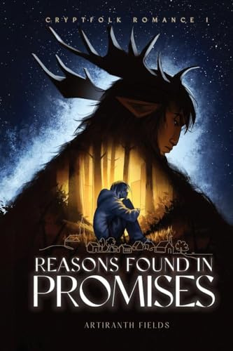 Reasons Found In Promises: Cryptfolk Romance I