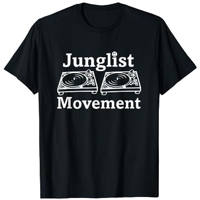 Junglist Movement Jungle Drum and Bass Music Design T-Shirt