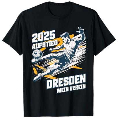Dresden Mein Verein Aufstieg 2025 Fan Design Fußball T-Shirt