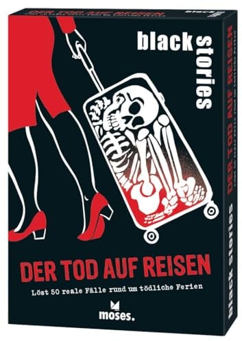 moses. black stories Der Tod auf Reisen - 50 Rätsel mit realen Fällen rund um tödliche Ferien, Krimi Kartenspiel mit Spielvariante und Punktechips, Rätselspiel für Jugendliche und Erwachsene