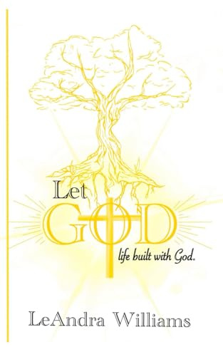 Let God: Life Built with God