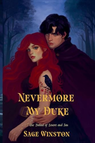 Nevermore, My Duke: The Ballad of Lenore and Ian