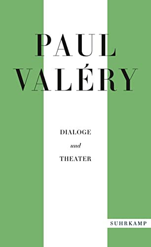 Paul Valéry: Dialoge und Theater
