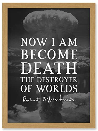 Artery8 Quote Slate Robert Oppenheimer I am Become Death Destroyer of Worlds Father of Atomic Bomb Artwork Framed Wall Art Print A4