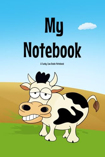 Cow Notebook: 6x9 inch 120 lined pages: A Funky Cow Books Notebook