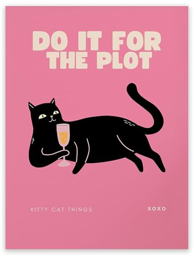 UNXIS Poster, Motiv: Do It For The Plot, lustig, schwarze Katze, Wandkunst, Champagnerdruck, für Barwagen, Dekoration, 40,6 x 61 cm, ungerahmt, Geschenk für Katzenliebhaber