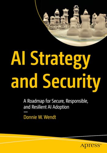 AI Strategy and Security: A Roadmap for Secure, Responsible, and Resilient AI Adoption