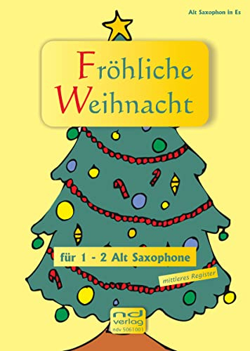 Fröhliche Weihnacht für 1-2 Alt Saxophone in Es: mittleres Register