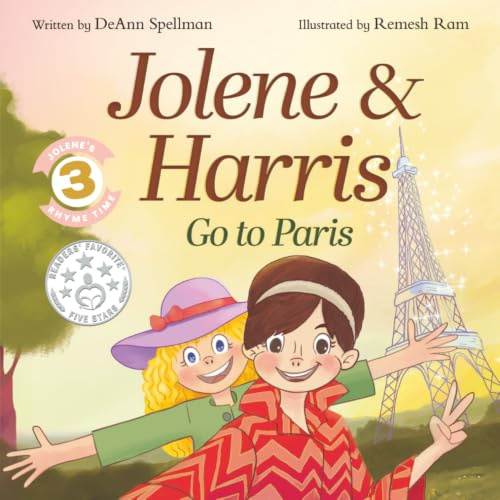 Jolene & Harris Go to Paris: A Whimsical Rhyming Travel Adventure for Kids (Jolene's Rhyme Time, Band 3)