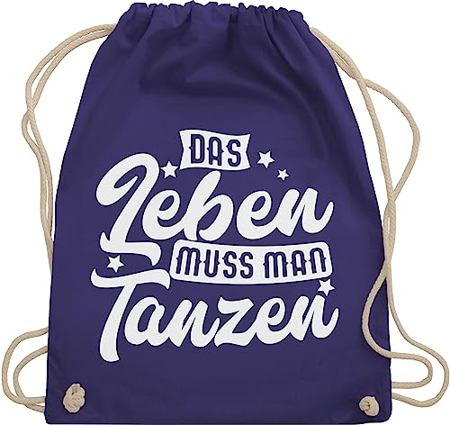 Turnbeutel Rucksack - Geschenk - Das Leben muss man tanzen - Unisize - Lila - geschenke für tänzer tanz dance guter tag zum beutel gym bag festival damen mit spruch tanzsport ich stoffrucksack