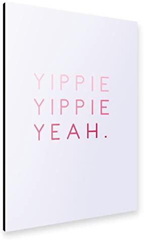 artboxONE Alu-Print 30x20 cm Yippie Yippie Yeah - bunt von Künstler AB1 Edition