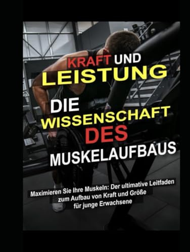 Muskelaufbau Buch: Dein Trainingsplan zum definierten Körper