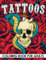 Tattoos Coloring Book For Adults: A Collection of 50 Unique Tattoo Illustrations Featuring Dead Skulls, Cute Flowers, Mexican Designs, and Animals, ... Tattoo Artist Coloring Book Gift Idea.