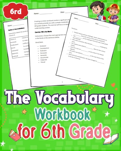 The Vocabulary Workbook for 6th Grade: Enhance your 6th grader's language prowess with our comprehensive Vocabulary Workbook. Fun and effective exercises to expand their word bank.