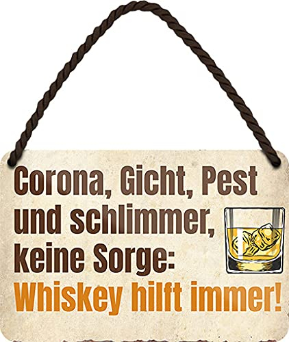 Blechschild ''Corona, Gicht, Pest und Schlimmer.. Whiskey'' 18x12cm Geschenk Lustige Sprüche Feier Vintage Retro Geburtstag Deko Party Überraschung Fan Alkohol Cocktail Bier Sekt Getränk
